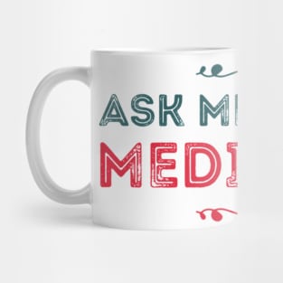 Ask Me About Medicare Mug